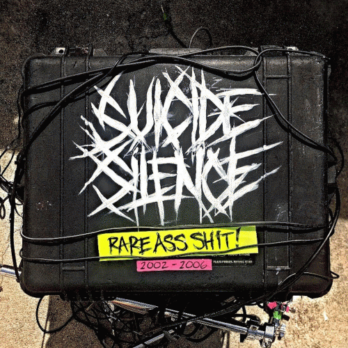 Suicide Silence : Rare Ass Shit